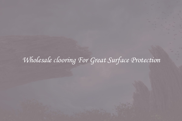Wholesale clooring For Great Surface Protection