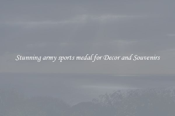 Stunning army sports medal for Decor and Souvenirs