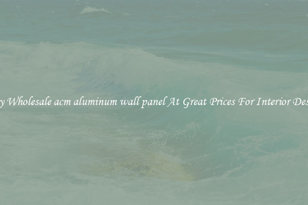 Buy Wholesale acm aluminum wall panel At Great Prices For Interior Design