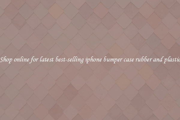 Shop online for latest best-selling iphone bumper case rubber and plastic