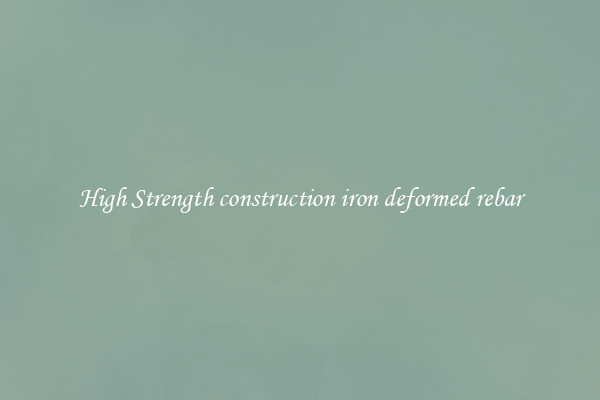 High Strength construction iron deformed rebar