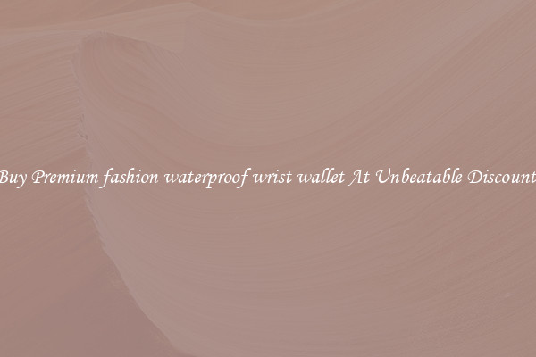 Buy Premium fashion waterproof wrist wallet At Unbeatable Discounts